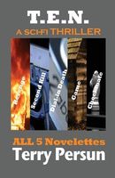 T.E.N.-A Sci-Fi Thriller: Books 1 Through 5
