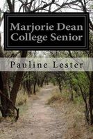 Cover of Marjorie Dean College Senior by Pauline Lester