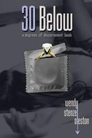 Cover of 30 Below by Wendy Stenzel Oleston