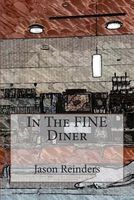 Cover of In the Fine Diner by Jason Reinders