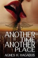 Cover of Another Time Another Place by Agnes H. Hagadus