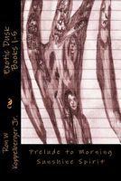 Cover of Exotic Dusk Books 1-5: Prelude to Morning Sunshine Spirit by Ron Koppelberger
