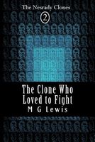 The Clone Who Loved to Fight