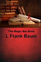 The Magic Bon Bons