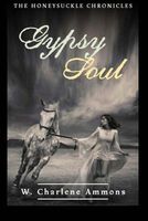 Cover of Gypsy Soul by W. Charlene Ammons