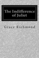 The Indifference Of Juliet