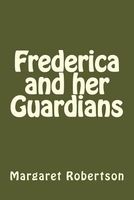 Frederica and Her Guardians