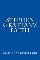 Stephen Grattan's Faith