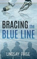 Bracing the Blue Line