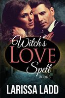 The Witch's Love Spell Novella 3