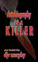 Autobiography of a Killer
