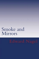 Cover of Smoke and Mirrors by Edward Nagel
