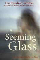 A Seeming Glass
