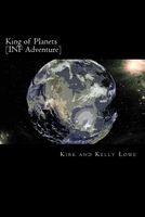 Cover of King of Planets [Inf Adventure] by Kirk Lowe; Kelly Lowe