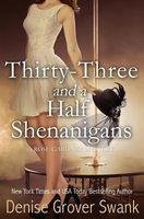 Thirty-Three and a Half Shenanigans