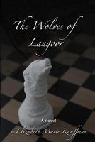 Cover of The Wolves of Langoor by Elizabeth Marie Kauffman