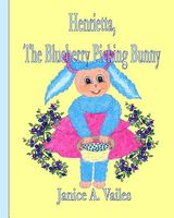 'Henrietta, the Blueberry Picking Bunny'