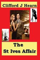 Cover of The St Ives Affair by Clifford J. Hearn