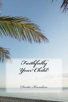 Faithfully Your Child
