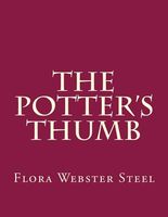 Cover of The Potter's Thumb by Flora Annie Steel / Flora Annie Webster