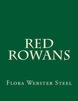 Cover of Red Rowans by Flora Annie Steel / Flora Annie Webster
