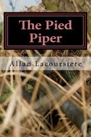 Cover of The Pied Piper by Allan Dennis Lacoursiere