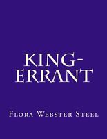 Cover of King-Errant by Flora Annie Steel / Flora Annie Webster
