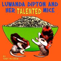 Luwanda Dipton and Her Talented Mice