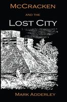 Cover of McCracken and the Lost City by Mark Adderley