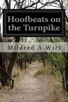 Cover of Hoofbeats on the Turnpike by Mildred A. Wirt