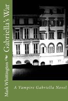 Cover of Gabriella's War by Mark R. Whittington