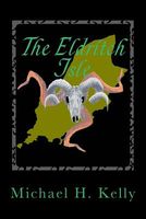 Cover of The Eldritch Isle by Michael H. Kelly