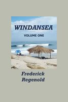 Cover of Windansea - Volume One by Frederick Regenold
