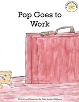 Pops Goes to Work