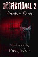 Cover of Shreds of Sanity by Mandy White