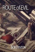 Cover of Route of Evil by Bob Denton