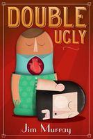 Cover of Double Ugly by Jim Murray