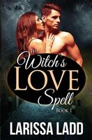 The Witch's Love Spell Novella 1