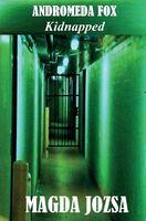 Andromeda Fox: Kidnapped