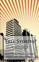 Tall Stories: An Anthology of Short Fiction
