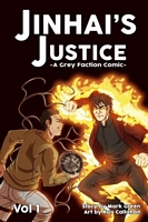 Cover of Grey Faction comic: Jinhai's Justice by Mark John Green