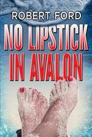 No Lipstick in Avalon