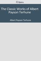 The Classic Works of Albert Payson Terhune