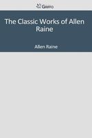 Cover of The Classic Works of Allen Raine by Allen Raine