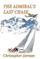 Cover of The Admiral's Last Chase by Christopher Jarman