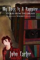 Cover of My Boss Is a Vampire by John Carter