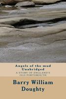 Cover of Angels of the Mud Unabridged by Barry William Doughty
