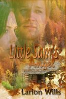 Cover of Little Sam's Angel by Larion Wills