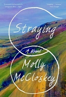 Cover of Straying by Molly McCloskey