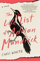 The Life List of Adrian Mandrick